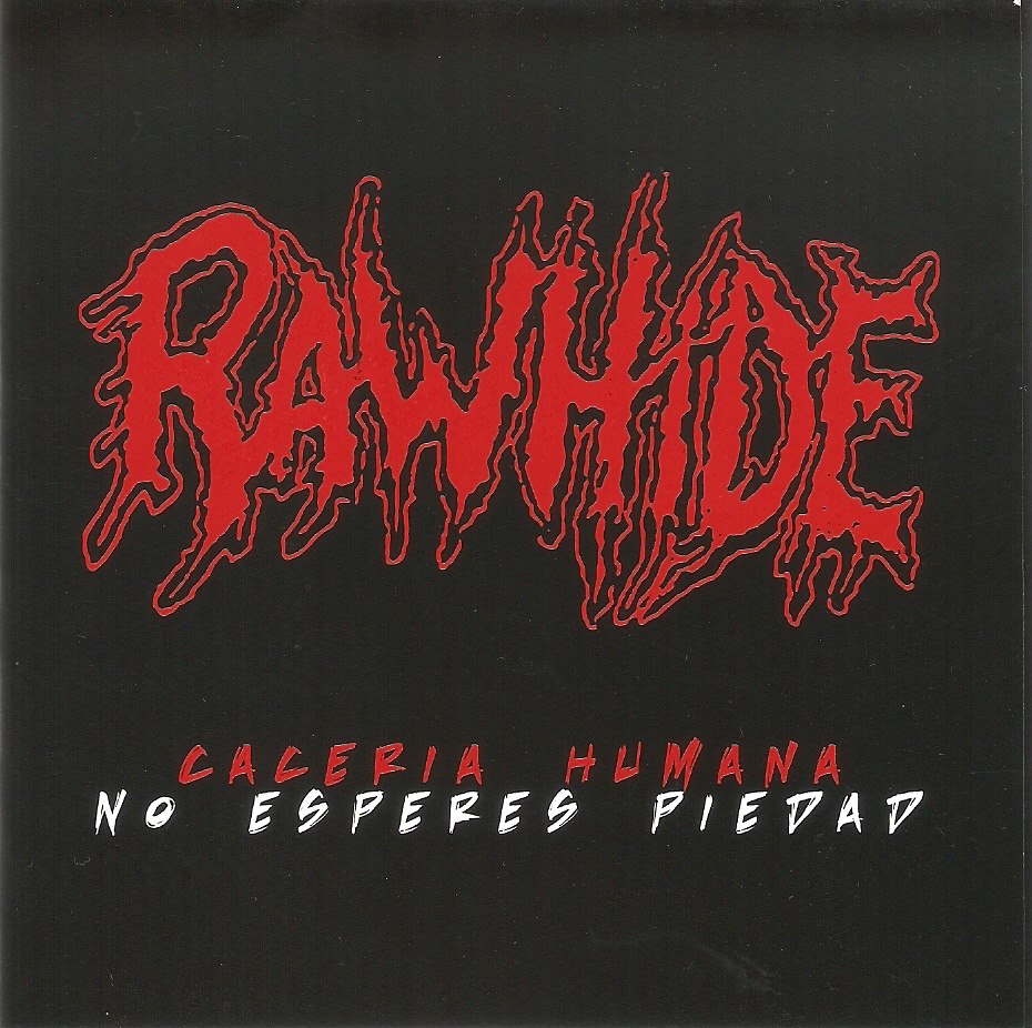 Rawhide - Cacería Humana/No Esperes Piedad