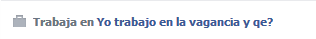 Yo trabajo en la vagancia