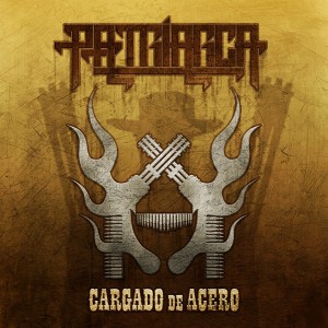 Patriarca - Cargado de Acero